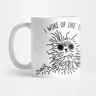 I woke up like this Mug